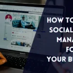 How to Hire a Social Media Manager for Your Business